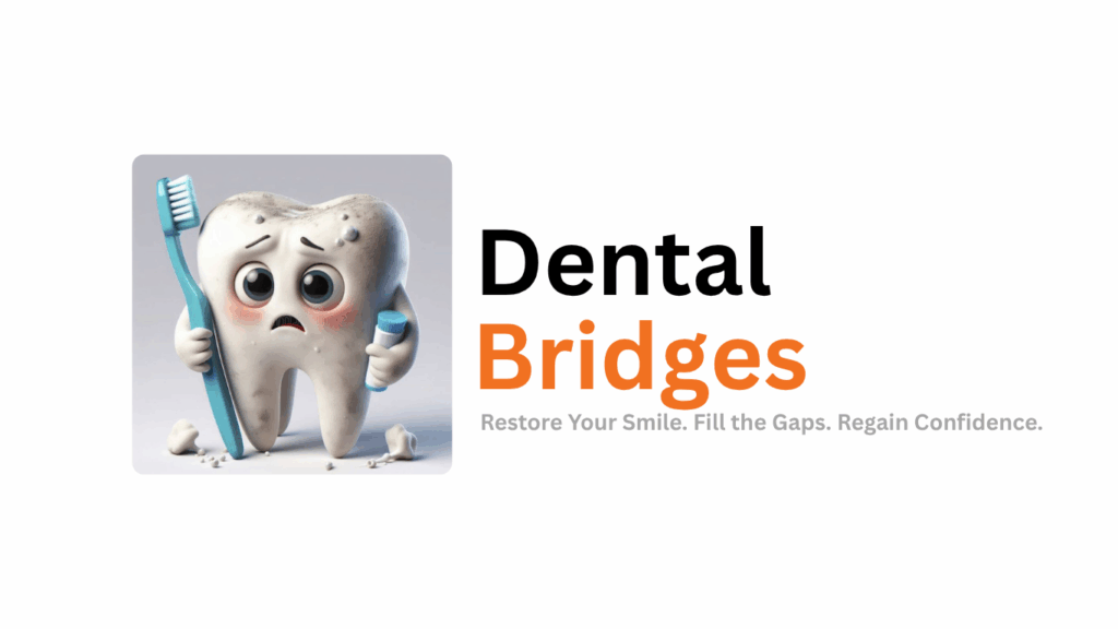 Dental Bridge in south Delhi , dentist in south delhi , dental clinic in south delhi