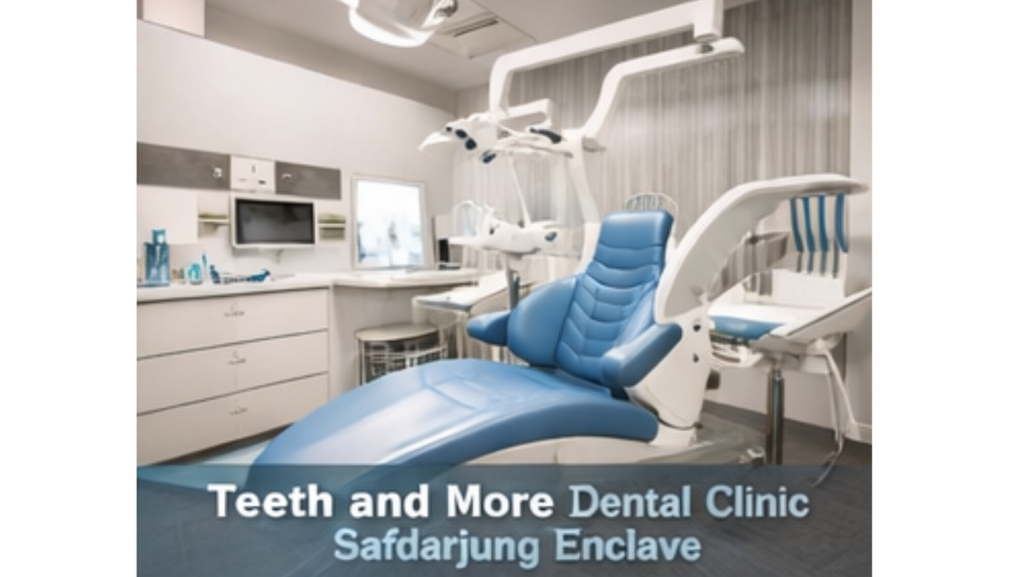 best dental clinic in Safdarjung Enclave